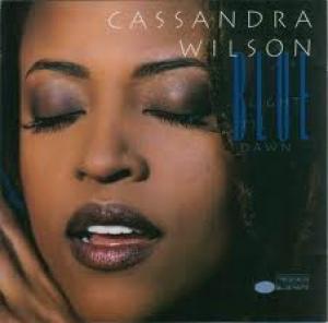 WILSON, CASSANDRA - BLUE LIGHT  TIL DAWN