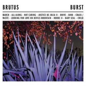 BRUTUS - BURST
