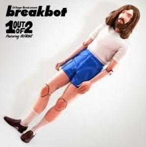 BREAKBOT - ONE OUT OF TWO
