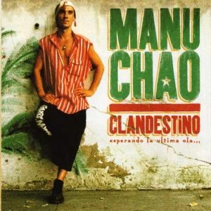 CHAO, MANU - CLANDESTINO