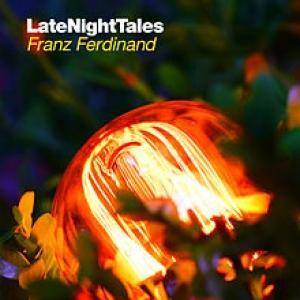 FRANZ FERDINAND - LATE NIGHT TALES
