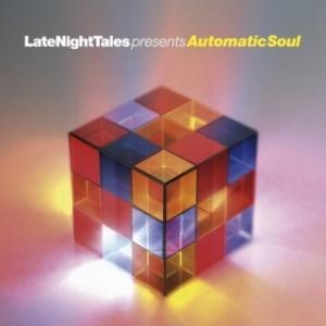 VARIOUS - LATE NIGHT TALES PRESENTS AUTOMATIC SOUL