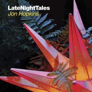 HOPKINS, JON - LATE NIGHT TALES