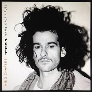 KING CHARLES - GAMBLE FOR A ROSE