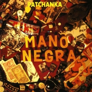 MANO NEGRA - PATCHANKA (LP+CD)