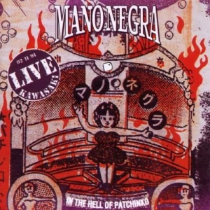 MANO NEGRA - IN THE HELL OF PATCHINKO (LP+CD)