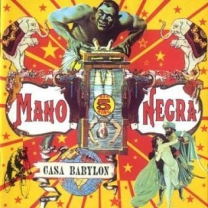 MANO NEGRA - CASA BABYLON (1LP&CD)