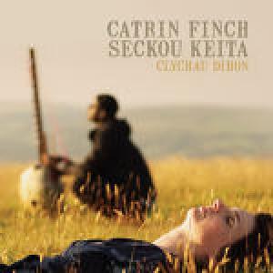 FINCH, CATRIN & SECKOU KEITA - CLYCHAU DIBON