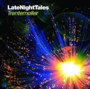 TRENTEMOLLER - LATE NIGHT TALES