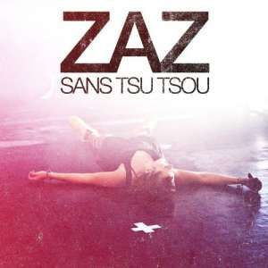 ZAZ - SANS TSU-TSOU