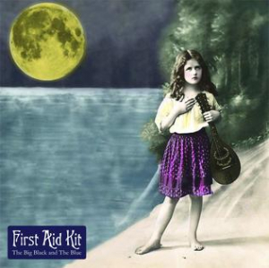 FIRST AID KIT - THE BIG BLACK AND THE BLUE