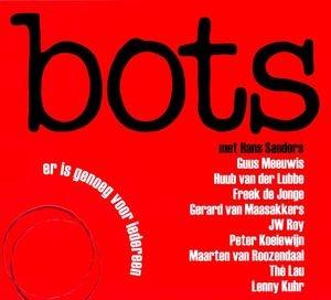 BOTS - ER IS GENOEG VOOR IEDEREEN