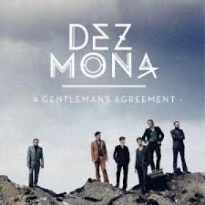 DEZ MONA - A GENTLEMANS AGREEMENT