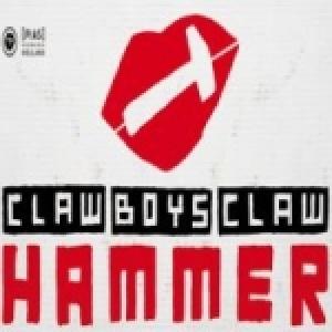 CLAW BOYS CLAW - HAMMER (LP+CD)