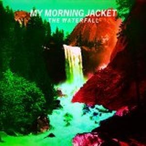 MY MORNING JACKET - THE WATERFALL