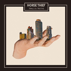 HORSE THIEF - TRIALS & TRUTHS