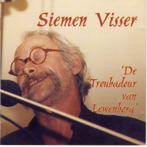 VISSER, SIEMEN - TROUBADOUR VAN LEWENBORG
