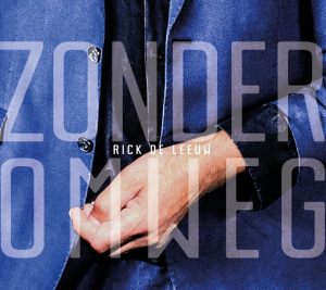 LEEUW, RICK DE - ZONDER OMWEG (VINYL)