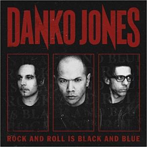 JONES, DANKO - ROCK'N'ROLL IS BLACK AND BLUE