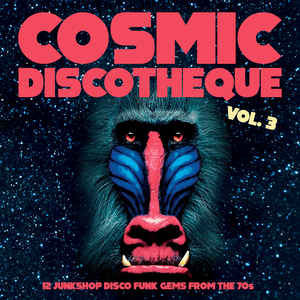 VARIOUS - COSMIC DISCOTHEQUE: VOL.3