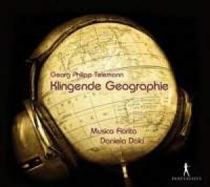 MUSICA FIORITA FEAT. MAURICE STEGER - TELEMANN  KLINGENDE GEOGRAPHIE