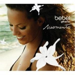 BEBEL GILBERTO - MOMENTO
