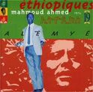AHMED, MAHMOUD - ETHIOPIQUES 19 - ALEMEYE