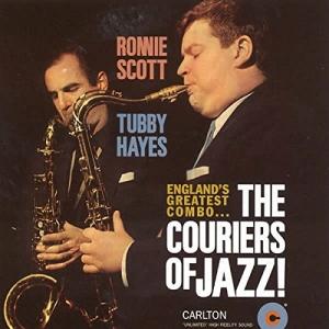 SCOTT, RONNIE & TUBBY HAYES - COURIERS OF JAZZ! -LTD-