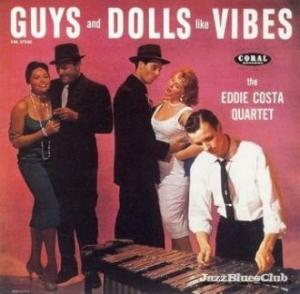 COSTA, EDDIE - GUYS AND DOLLS LIKE VIBES -LTD-