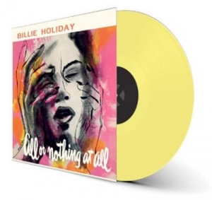 HOLIDAY, BILLIE - ALL OR NOTHING AT ALL -COLOURED-