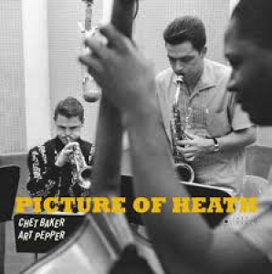 CHET BAKER, ART PEPPER - PICTURE OF HEATH