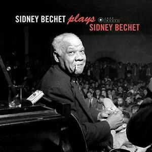 BECHET, SIDNEY - PLAYS SIDNEY BECHET
