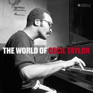 TAYLOR, CECIL - WORLD OF CECIL TAYLOR