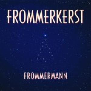 FROMMERMANN - FROMMERKERST