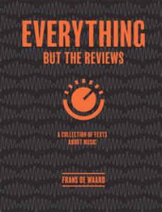 WAARD, FRANS DE - EVERYTHING BUT THE REVIEWS