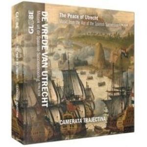 CAMERATA TRAJECTINA - PEACE OF UTRECHT