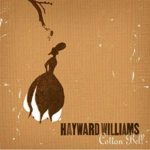 HAYWARD WILLIAMS - COTTON BELL