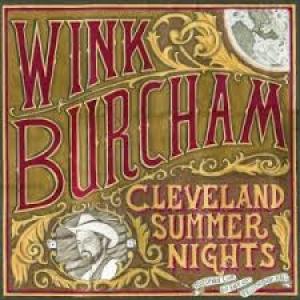 BURCHAM, WINK - CLEVELAND SUMMER NIGHTS