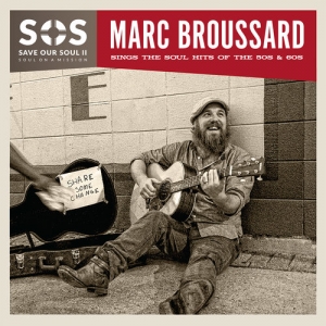 BROUSSARD, MARC - S.O.S. SAVE OUR SOUL II