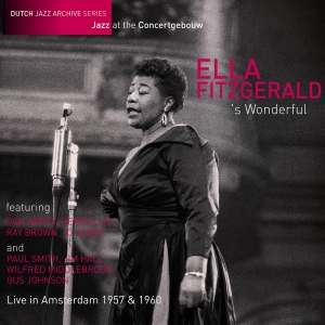 FITZGERALD, ELLA - WONDERFUL -LIVE IN AMSTERDAM 1957 & 1960