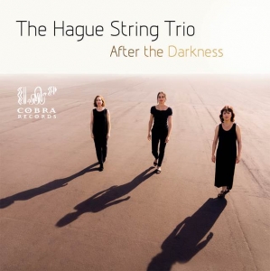 HAGUE STRING TRIO - AFTER THE DARKNESS