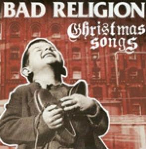 BAD RELIGION - CHRISTMAS SONGS
