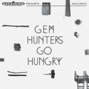 GEM - HUNTERS GO HUNGRY (LP+CD)