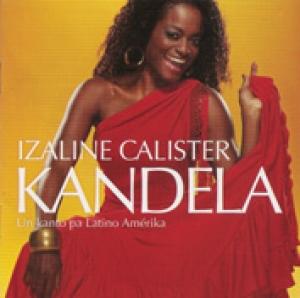 IZALINE CALISTER - KANDELA - UN KANTO PA LATINO AMÉRIK