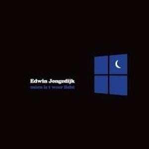 JONGEDIJK, EDWIN - MORN IS 'T WEER LICHT