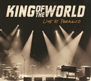 KING OF THE WORLD - LIVE AT PARADISO