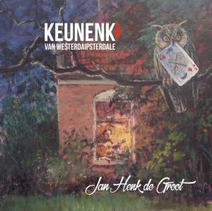 GROOT, JAN HENK DE - KEUNENK VAN WESTERDAIPSTERDALE