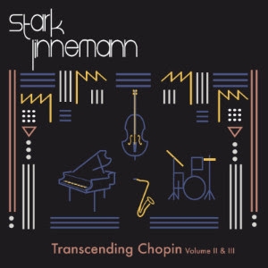 STARKLINNEMANN - TRANSCENDING CHOPIN VOLUME II & III