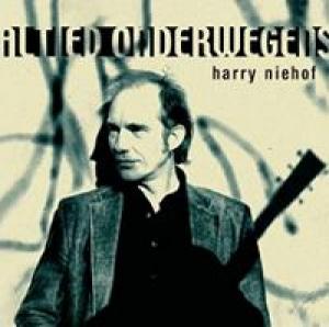NIEHOF, HARRY - ALTIED ONDERWEGENS