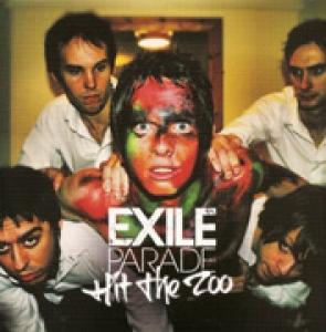 EXILE PARADE - HIT THE ZOO